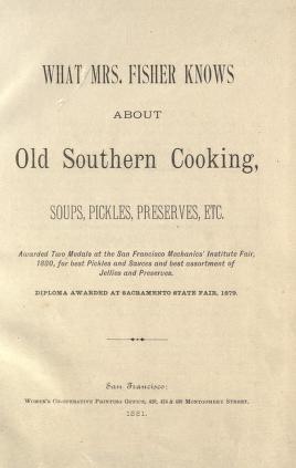 Title page of "What Mrs. Fisher Knows about Old Southern Cooking."
