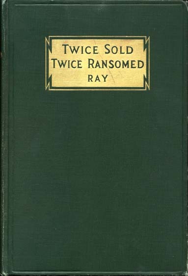Book cover of "Twice Sold, Twice Ransomed". 