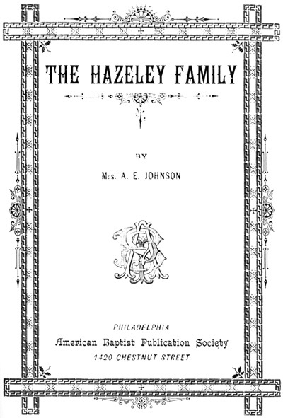 Cover page of "The Hazeley Family."