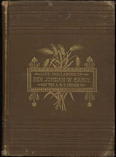 Book cover of "Life and Labors of Rev. Jordan W. Early."