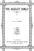 Cover page of "The Hazeley Family."
