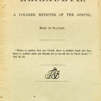 Title page of "Elizabeth, a Colored Minister of the Gospel."