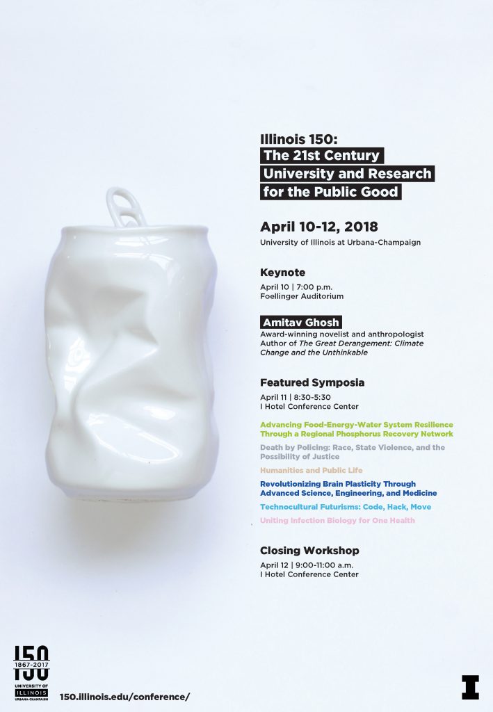 Poster: "Illinois 150: The 21st Century University and Research for the Public Good" features a crushed aluminum can